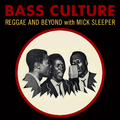 Bass Culture - March 5, 2018 - Rocksteady to Roots