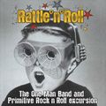 DJ LANCE VEGAS - Rattle'n'Roll Radio Show #15 - The One Man Band and Primitive Rock'n'Roll excursion