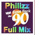 Philizz Back To The 90s Full Mix