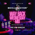 https://www.boolumaster.com/shop/mixes/old-school-r-and-b/way-back-wednesday-free-download-grown-fol