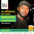 Smoove Wednesdays THE RETURN.  July 29th By Dj Apeman ( Silverbackdjz )