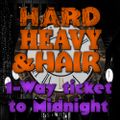 345 - 1-Way Ticket to Midnight - The Hard, Heavy & Hair Show with Pariah Burke