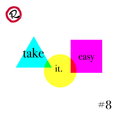 take it easy #8