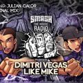 Dimitri Vegas & Like Mike – Smash The House Radio 094 – 14-02-2015
