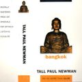 ~ Tall Paul Newman @ Bangkok 1~