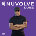 DJ EZ presents NUVOLVE radio 059