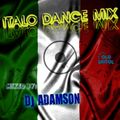 Italo Dance Mix mixed by DJ Adamson (2009)