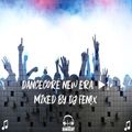 DanceCore New ErA #1 - mixed by Dj Fen!x