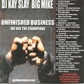 DJ Kay Slay & Big Mike - Unfinished Business (2004)
