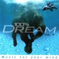 100% Dream - Music For Your Mind Vol. 4 (2000) CD1
