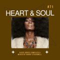 Heart & Soul 71 - Sexy Disco House Grooves !