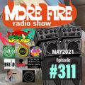 More Fire Show 311 - May 7th 2021 with Crossfire from Unity Sound
