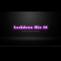 Lockdown Mix 56 (Commercial)