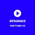 PARTY MIX VOL. 6 - 90'S DANCE