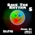Dj WesWhite - Rave The Rhythm 5 (Early 90s House Techno Mix Part 5)