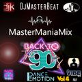 MasterManiaMIx...Back To The 90's Vol. 4 (The School Dance Emotion)..Mixed by DjMasterBeat