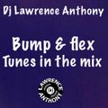 dj lawrence anthony bump & flex tunes in the mix 497