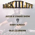 Back II Life Radio Show - 08.01.23 Episode