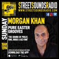 Pure Easter Grooves with Morgan Khan on Street Sounds Radio 1000-1200 09/04/2023