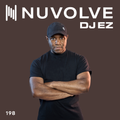 DJ EZ presents NUVOLVE radio 198 w/ BWK Project Guest Mix