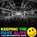 Keeping The Rave Alive Episode 432 - Influential Rave Tracks