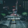 cMp - Late Night Drives & Chill - Part 2