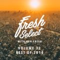 Fresh Select Vol 32 (best of 2016)