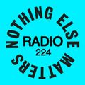 Danny Howard Presents...Nothing Else Matters Radio #224