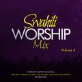 Swahili Worship mix vol 4 2020