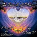 The Beach of Music Episode 228 Selected & Mixed by Matt V (04-11-2021)