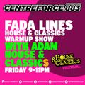 Fada Lines Adam House & classics warm up  - 883 Centreforce DAB+ - 26 - 05 - 2023 .mp3