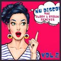 NU DISCO!! The BLOCK & CROWN Remixes. VOL.2
