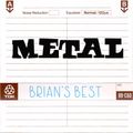 Brian's Best C60 Mix: METAL [1970 to 1990] feat Deep Purple, Metallica, Iron Maiden, Megadeth, Dio