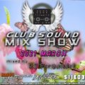 Club Sound Mix Show - 2021 March mixed by Dj FerNaNdeZ