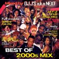 BEST OF 2000'S MIX Mixed by DJ J'$ a.k.a NEXT