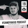 #SAMOYAKKO Podcast 19