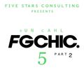 FG CHIC Radio Show 5 (part 2)