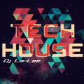 Tech House (22.02.2014) - Mixed by Dj La-Lee (Promo)