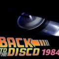 BACK TO THE DISCO 1984