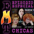 EMT - Episodio Especial Chicas - Parte 1