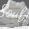 Ultimate Midnight Soul | Soulful Sounds | Volume Three