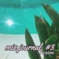 <mix journal #3 > LIVE MIX- 1 FEB 2022 -DEEP HOUSE / LO-FI HOUSE / JAZZY HOUSE / RELAX
