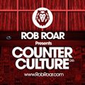 Rob Roar Presents Counter Culture. The Radio Show 046