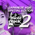 Japanese Yacht ( AOR) 2 Special Edition Yacht Rock Miami