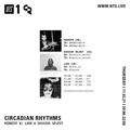 Circadian Rhythms w/ Midwife, Cassius Select & Lack - 11th March 2021