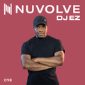 DJ EZ presents NUVOLVE radio 098