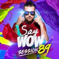 Fenix - Say Wow Session #89