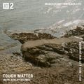 Tough Matter w/ Ashley Holmes - 9th July 2022
