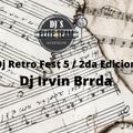 DJ RETRO FEST 5  /  2da edicion Dj Irvin Brrda