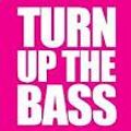 Turn Up The Bass Mix 2